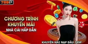 Khuyến mãi nạp đầu 789P
